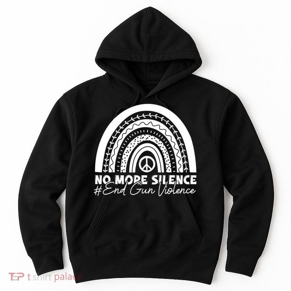 No More Silence End Gun Violence Awareness Day Wear Orange Hoodie