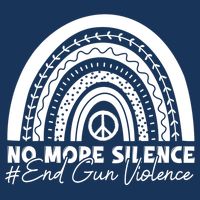 No More Silence End Gun Violence Awareness Day Wear Orange Infant Baby Jersey Bodysuit