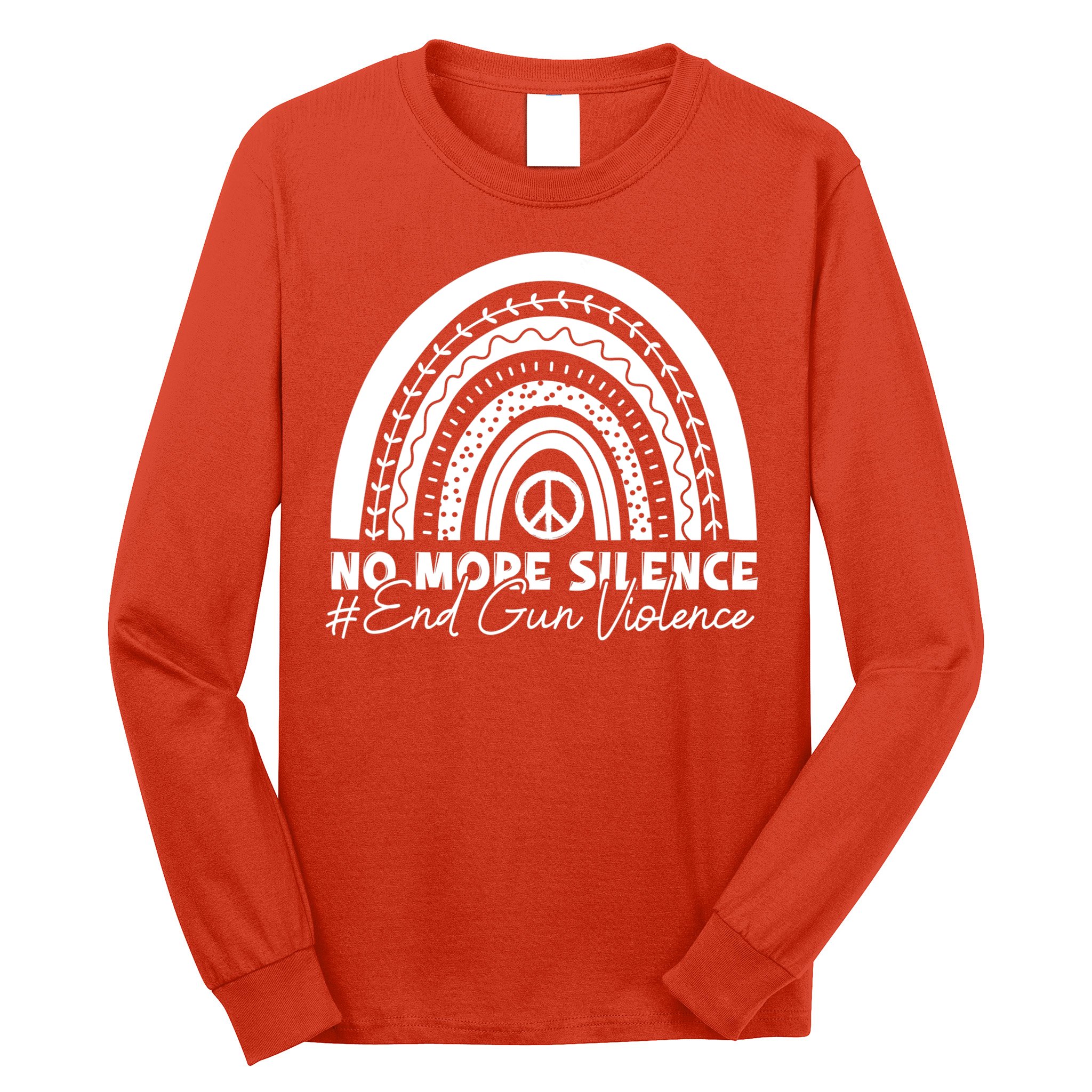 No More Silence End Gun Violence Awareness Day Wear Orange Long Sleeve Shirt