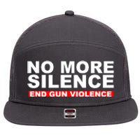 No More Silence End Gun Violence Anti Gun 7 Panel Mesh Trucker Snapback Hat