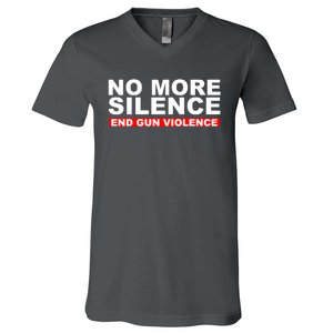 No More Silence End Gun Violence Anti Gun V-Neck T-Shirt