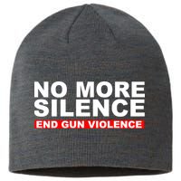 No More Silence End Gun Violence Anti Gun Sustainable Beanie