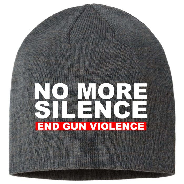 No More Silence End Gun Violence Anti Gun Sustainable Beanie