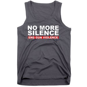 No More Silence End Gun Violence Anti Gun Tank Top