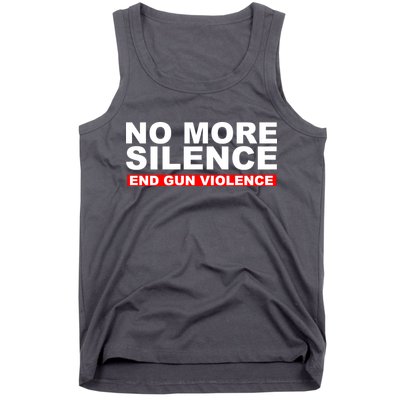 No More Silence End Gun Violence Anti Gun Tank Top