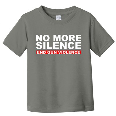 No More Silence End Gun Violence Anti Gun Toddler T-Shirt
