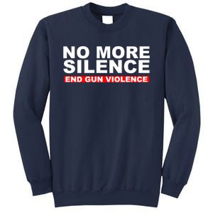 No More Silence End Gun Violence Anti Gun Sweatshirt