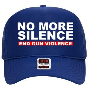 No More Silence End Gun Violence Anti Gun High Crown Mesh Back Trucker Hat