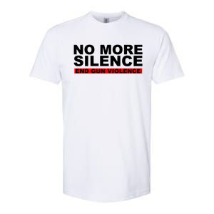 No More Silence End Gun Violence Anti Gun Softstyle CVC T-Shirt