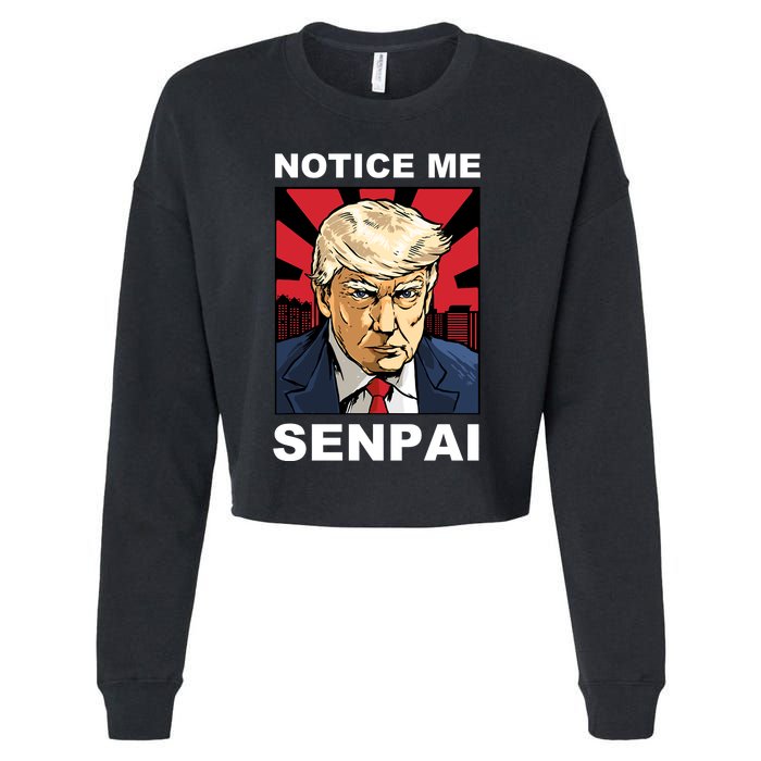 Notice Me Senpai Trump Cropped Pullover Crew