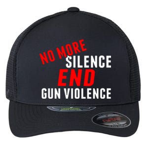 No More Silence End Gun Violence Pro Gun Control Flexfit Unipanel Trucker Cap