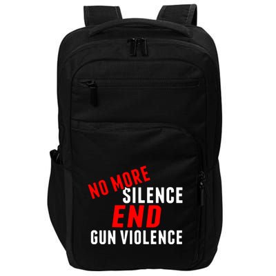 No More Silence End Gun Violence Pro Gun Control Impact Tech Backpack