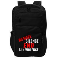 No More Silence End Gun Violence Pro Gun Control Impact Tech Backpack