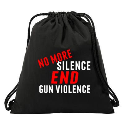 No More Silence End Gun Violence Pro Gun Control Drawstring Bag