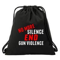 No More Silence End Gun Violence Pro Gun Control Drawstring Bag