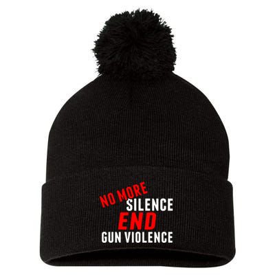 No More Silence End Gun Violence Pro Gun Control Pom Pom 12in Knit Beanie