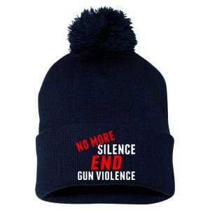 No More Silence End Gun Violence Pro Gun Control Pom Pom 12in Knit Beanie