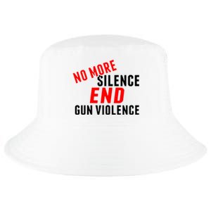 No More Silence End Gun Violence Pro Gun Control Cool Comfort Performance Bucket Hat