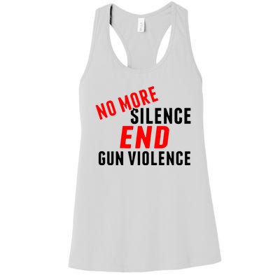 No More Silence End Gun Violence Pro Gun Control Women's Racerback Tank