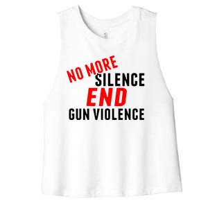 No More Silence End Gun Violence Pro Gun Control Women's Racerback Cropped Tank