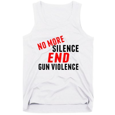 No More Silence End Gun Violence Pro Gun Control Tank Top