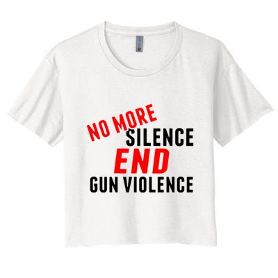 No More Silence End Gun Violence Pro Gun Control Crop Top