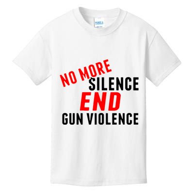 No More Silence End Gun Violence Pro Gun Control Kids T-Shirt