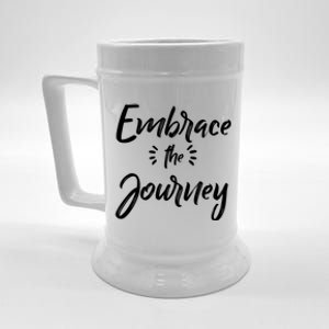 Novelty Motivational Saying Embrace The Journey Gift Beer Stein