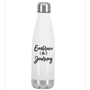 Novelty Motivational Saying Embrace The Journey Gift Stainless Steel Insulated Water Bottle