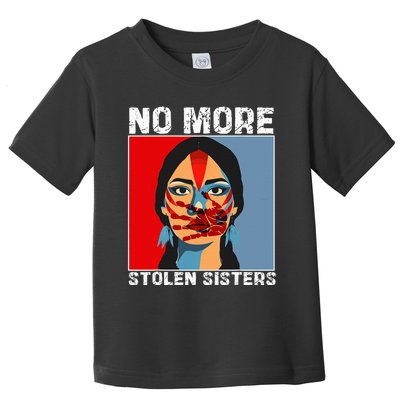 No More Stolen Sister Native American Mmiw Toddler T-Shirt