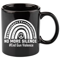 No More Silence End Gun Violence Peace Rainbow 11oz C Handle Ceramic Mug