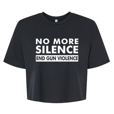 No More Silence End Gun Violence Anti Gun Bella+Canvas Jersey Crop Tee