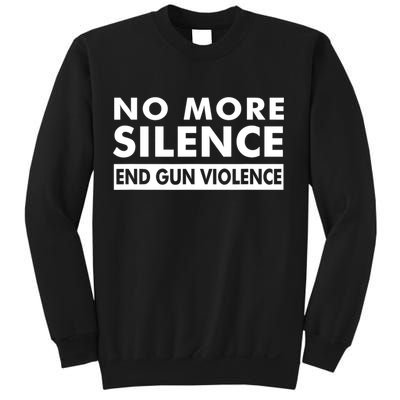 No More Silence End Gun Violence Anti Gun Sweatshirt