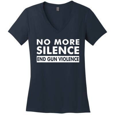 No More Silence End Gun Violence Anti Gun Women's V-Neck T-Shirt