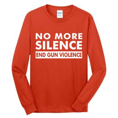 No More Silence End Gun Violence Anti Gun Tall Long Sleeve T-Shirt