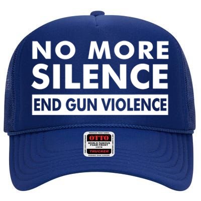 No More Silence End Gun Violence Anti Gun High Crown Mesh Back Trucker Hat