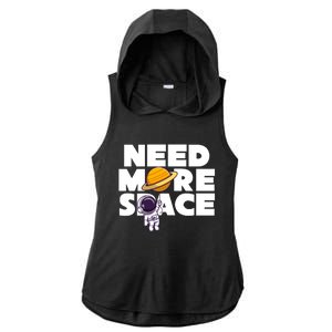 Need More Space Funny Astronaut Ladies PosiCharge Tri-Blend Wicking Draft Hoodie Tank