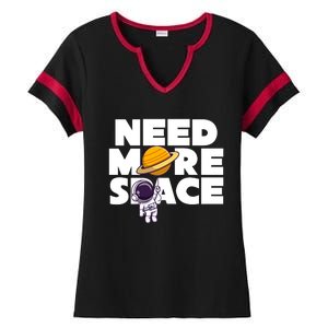 Need More Space Funny Astronaut Ladies Halftime Notch Neck Tee