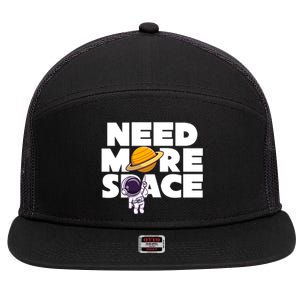 Need More Space Funny Astronaut 7 Panel Mesh Trucker Snapback Hat