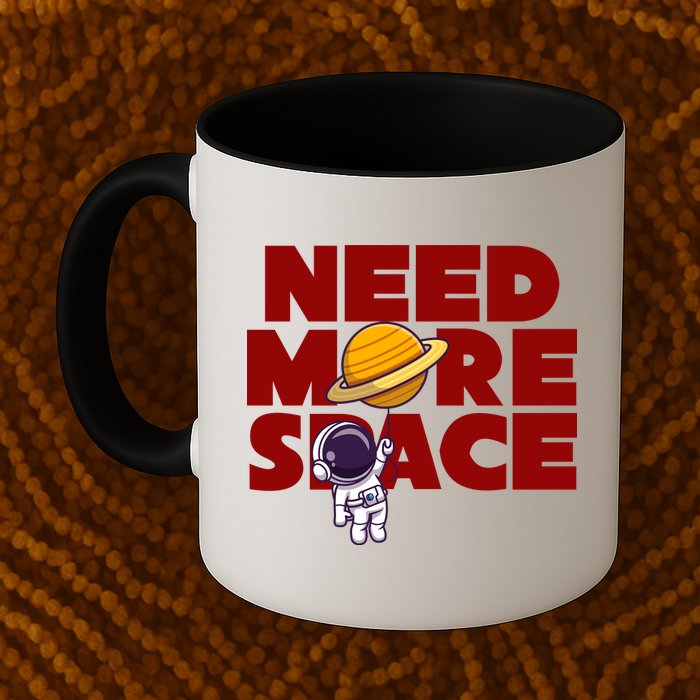 Need More Space Funny Astronaut Coffee Mug