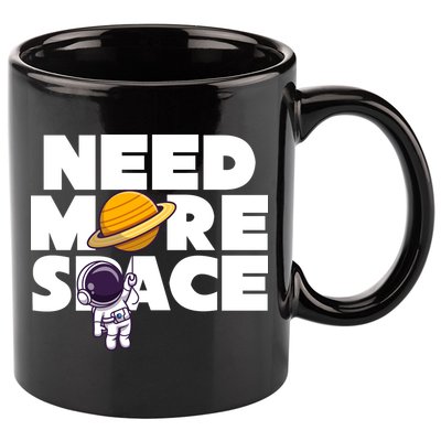 Need More Space Funny Astronaut 11oz C Handle Ceramic Mug
