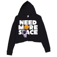 Need More Space Funny Astronaut Crop Fleece Hoodie
