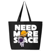 Need More Space Funny Astronaut 25L Jumbo Tote