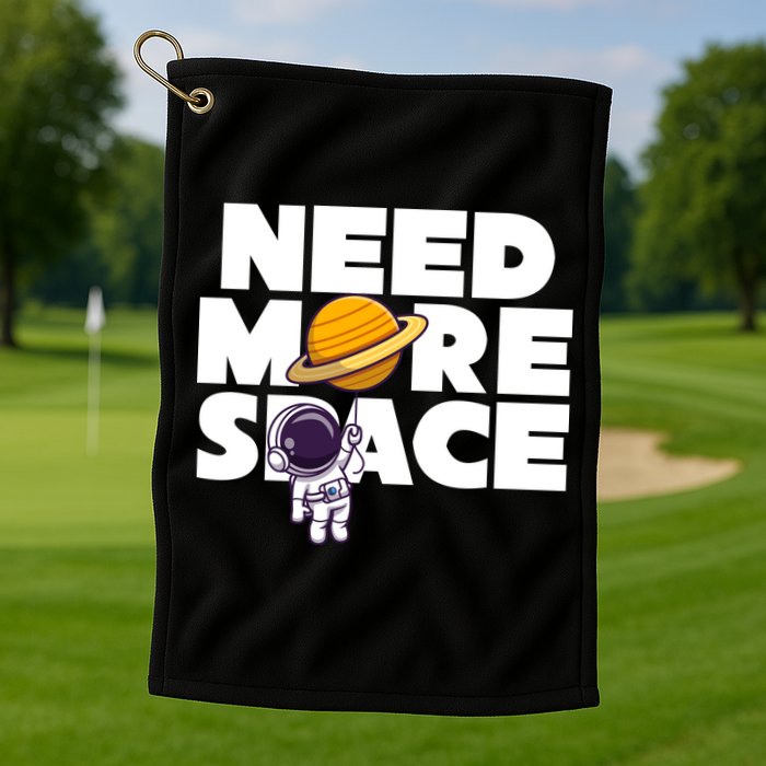 Need More Space Funny Astronaut Golf Towel