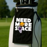 Need More Space Funny Astronaut Golf Towel