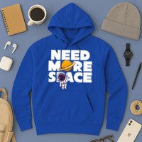 Need More Space Funny Astronaut Hoodie