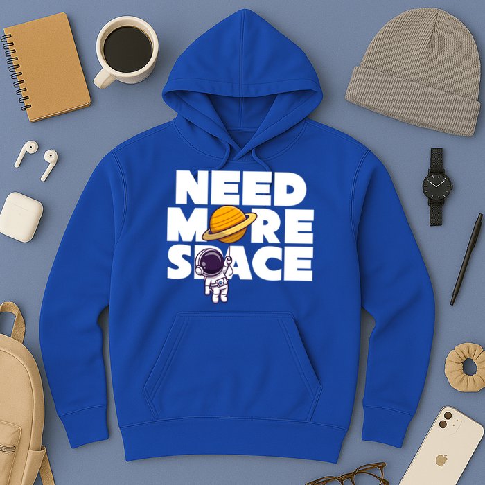 Need More Space Funny Astronaut Hoodie