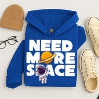 Need More Space Funny Astronaut Hoodie