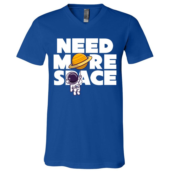 Need More Space Funny Astronaut V-Neck T-Shirt