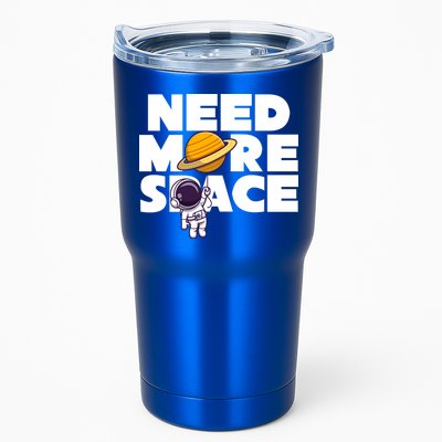Need More Space Funny Astronaut Tumbler